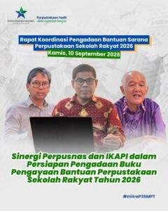 Sinergi Perpusnas dan IKAPI dalam Persiapan Pengadaan Buku Pengayaan Bantuan Perpustakaan Sekolah Rakyat 2026